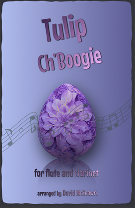 Book cover for The Tulip Ch'Boogie for Flute and Clarinet Duet
