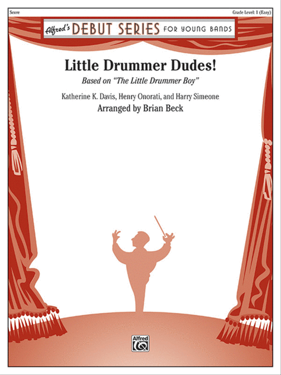Little Drummer Dudes! Little Drummer Dudes! Concert Band scores gallery preview page 1