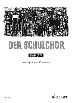 Book cover for Der Schulchor Vol. 5: Madrigals