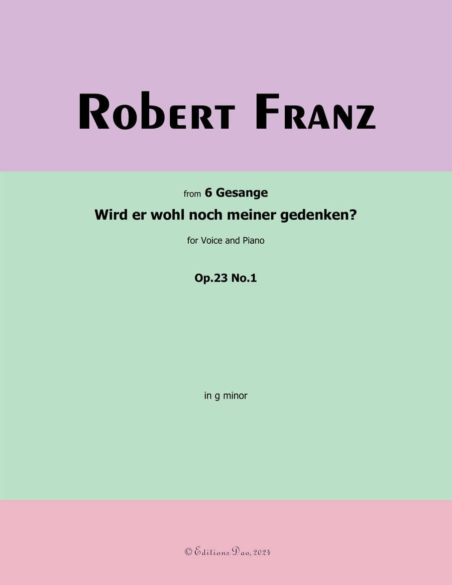 Wird er wohl noch meiner gedenken? by Robert Franz, in g minor Voice scores gallery preview page 1