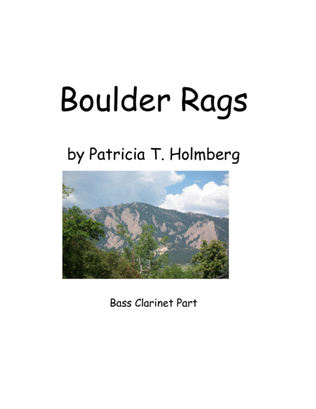 Book cover for Boulder Rags - Arranged for Flute, Clarinet and Bass Clarinet - BASS CLARINET PART