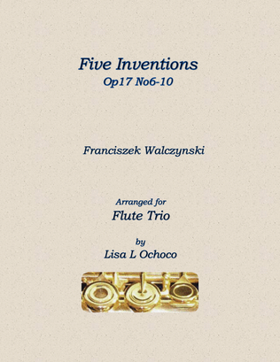 Book cover for Five Inventions Op17 No6-10 for Flute Trio