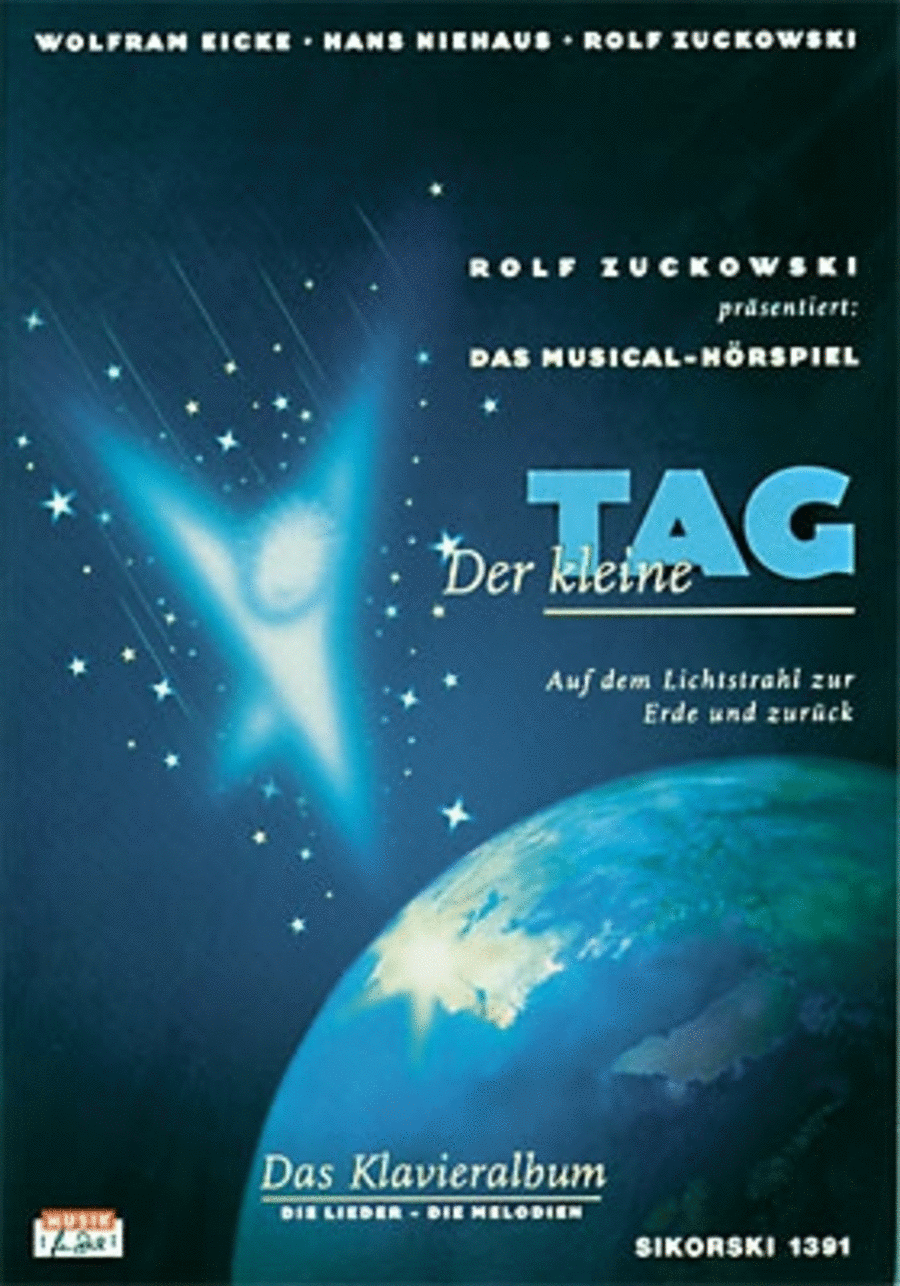 Der Kleine Tag -auf Dem Lichtstrahl Zur Erde Und Zuruck. Das Klavieralbum Zur Gleichnam
