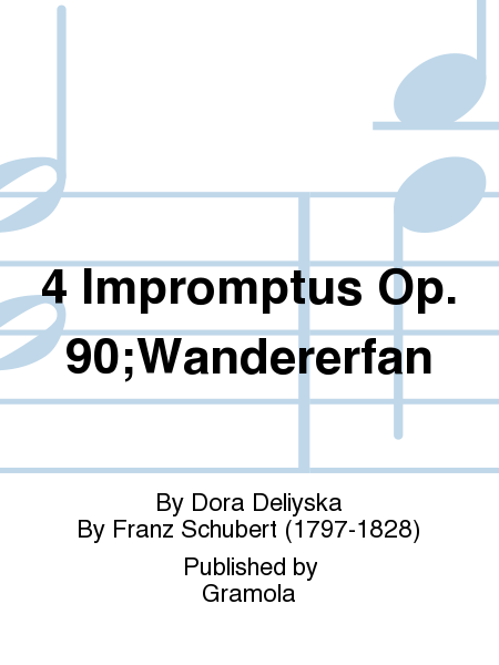 4 Impromptus Op. 90;Wandererfan