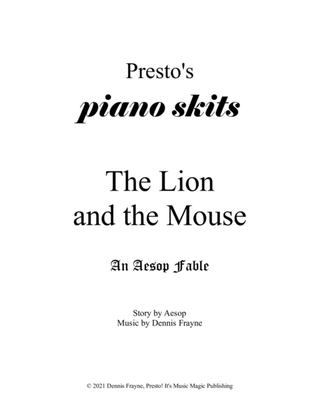 The Lion and the Mouse, an Aesop Fable (Presto's Piano Skits)