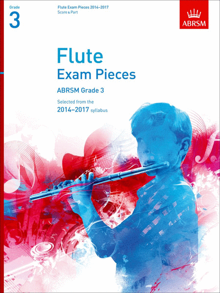 Flute Exam Pieces 2014-2017, Grade 3, Score & Part