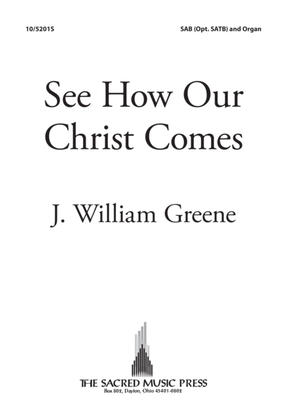 Book cover for See How Our Christ Comes