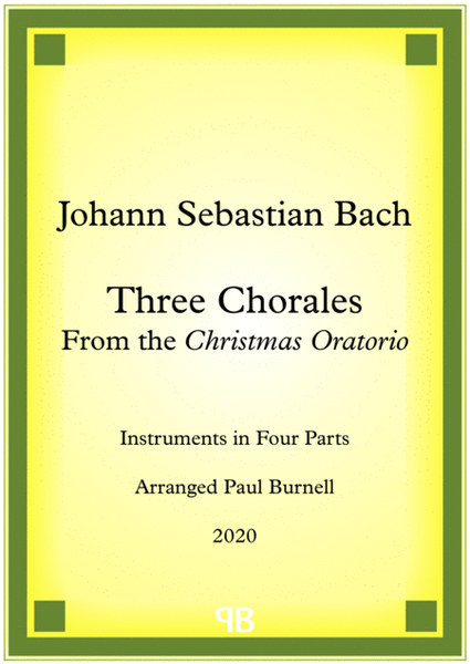 Three Chorales From the Christmas Oratorio, arranged for instruments in four parts image number null