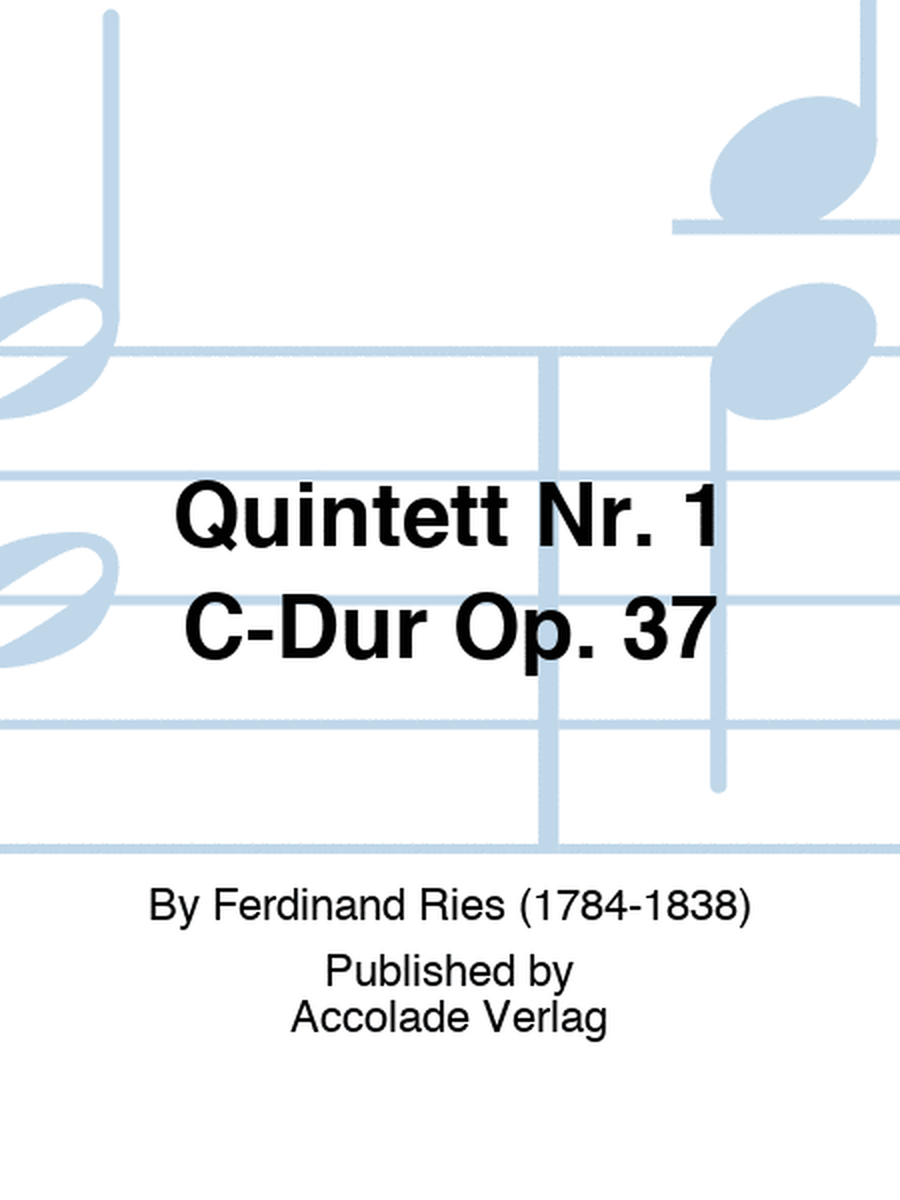 Quintett Nr. 1 C-Dur Op. 37