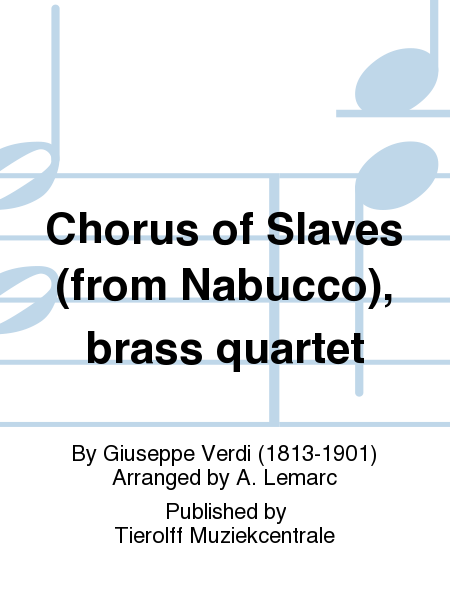 Chorus Of Slaves, Brass Quartet