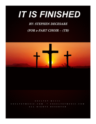 It Is Finished (for 2-part choir - (TB)