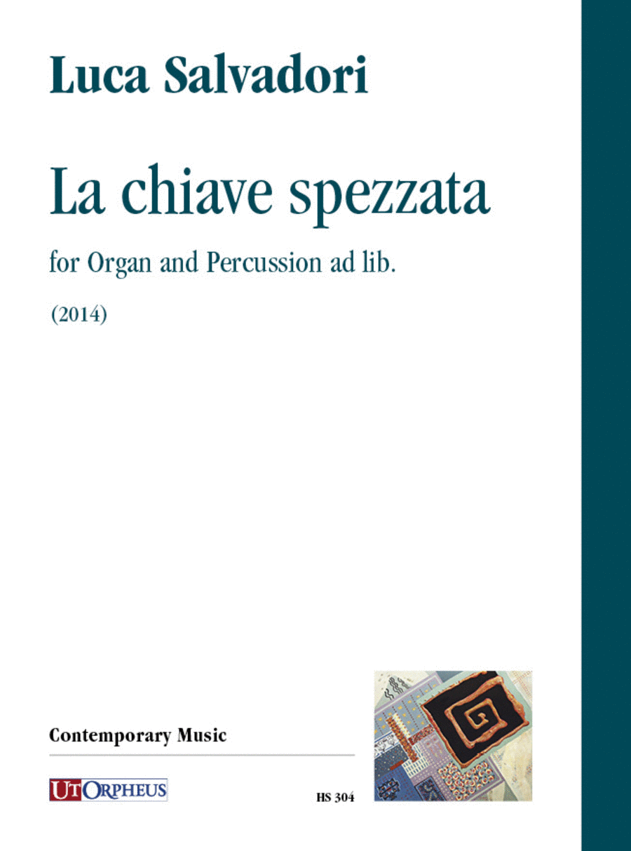 La chiave spezzata for Organ and Percussion ad lib. (2014)