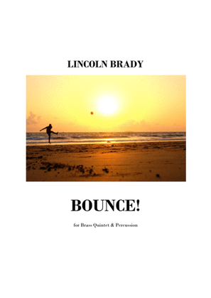 BOUNCE! - Brass Quintet & Percussion (Score & Parts)