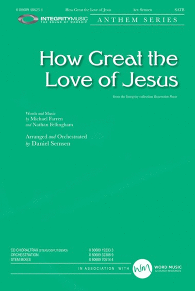 How Great the Love of Jesus - CD ChoralTrax