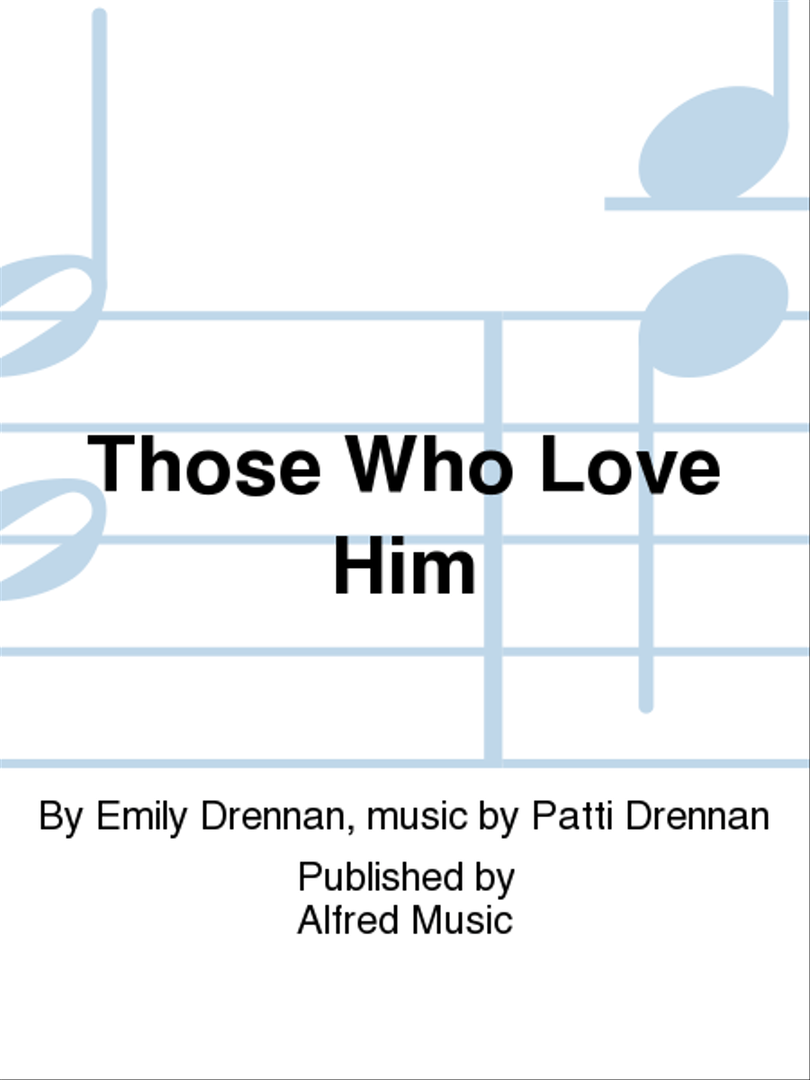 Those Who Love Him