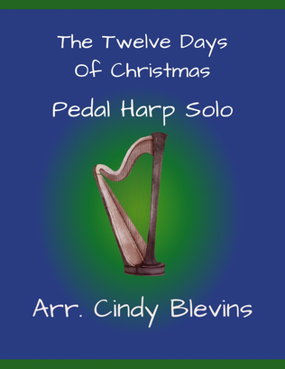 The Twelve Days of Christmas, for Pedal Harp