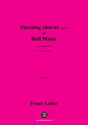 Lehár-Opening chorus(Act I)...Ball Music,in G Major