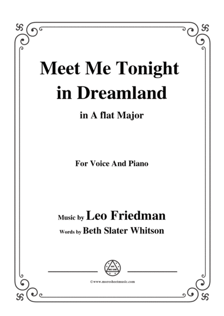 Leo Friedman-Meet Me Tonight in Dreamland,in A flat Major,for Voic&Piano image number null