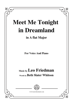 Leo Friedman-Meet Me Tonight in Dreamland,in A flat Major,for Voic&Piano
