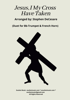 Book cover for Jesus, I My Cross Have Taken (Duet for Bb-Trumpet and French Horn)