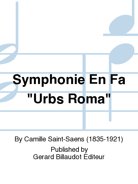 Symphonie En Fa Urbs Roma Partition