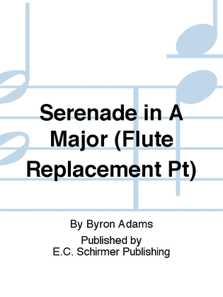 Serenade in A Major (Flute Replacement Pt)