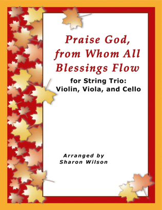 Praise God, from Whom All Blessings Flow (for String Trio – Violin, Viola, and Cello)