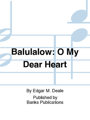 Book cover for Balulalow: O My Dear Heart