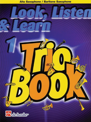 Book cover for Look Listen & Learn 1 Trios Alto/Bari Sax