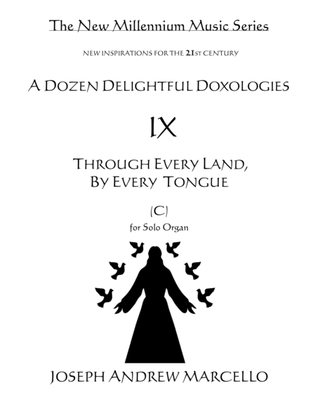 Delightful Doxology IX - Through Every Land, In Every Tongue - Organ (C)