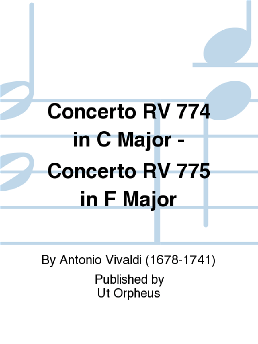 Concerto RV 774 in C Major - Concerto RV 775 in F Major for Violin, Organ, Strings and Continuo. Critical edition with the missing parts reconstructed by Antonio Vivaldi Orchestra - Sheet Music