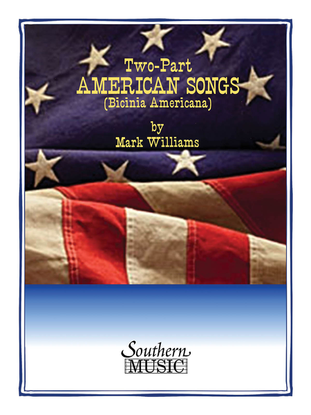 Two- Part ( 2pt) American Songs, Bk. 1 ( Bicinia