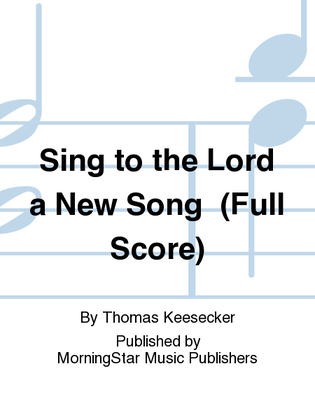 Book cover for Sing to the Lord a New Song (Full Score)