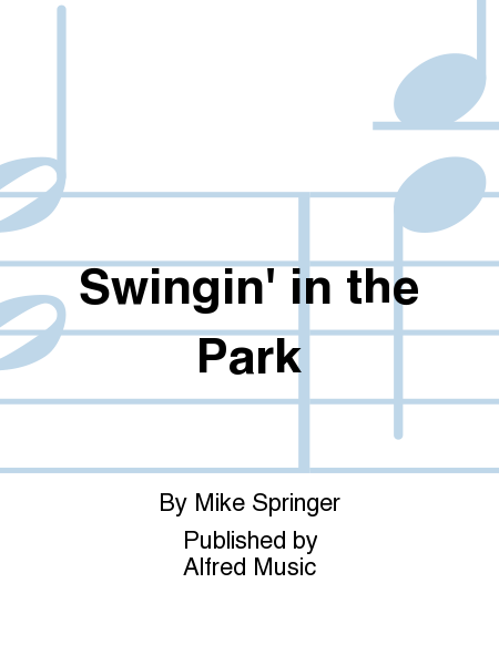 Swingin' in the Park