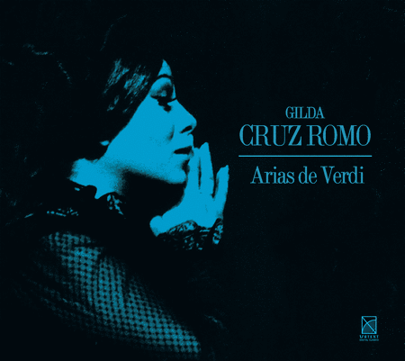 Gilda Cruz Romo- Arias de Verdi
