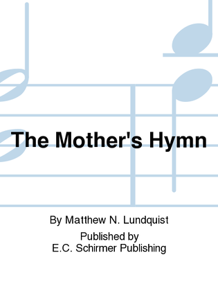 Book cover for The Mother's Hymn (Anthem for Mother's Day)