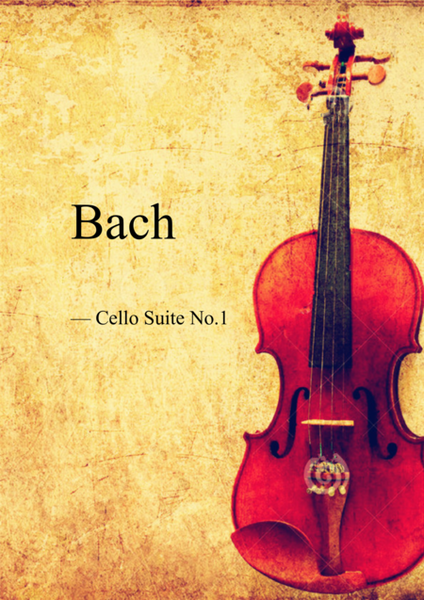 Bach — Cello Suite No.1 in G Major