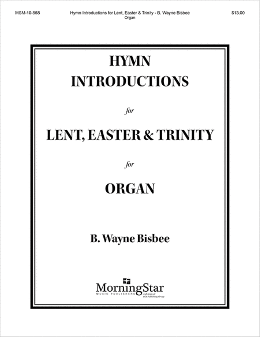 Hymn Introductions for Lent, Easter, Trinity