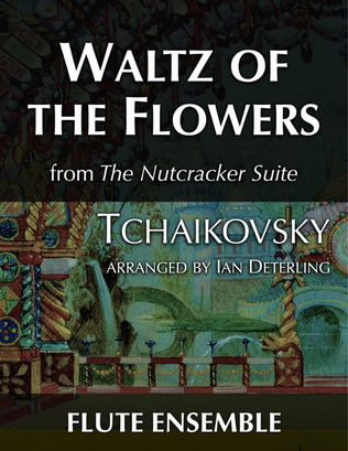 Waltz of the Flowers from "The Nutcracker Suite"