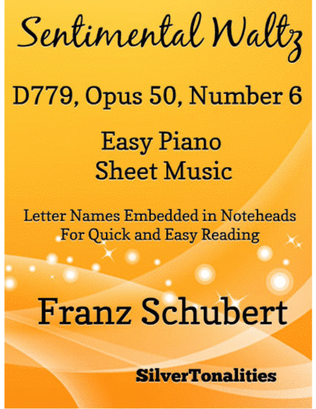 Book cover for Sentimental Waltz D779 Opus 50 Number 6 Easy Piano Sheet Music