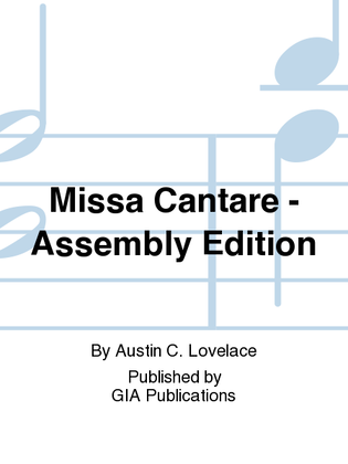 Missa Cantare - Assembly Edition