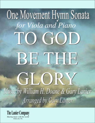 TO GOD BE THE GLORY One Movement Hymn Sonata (for Viola and Piano with Score/Part)