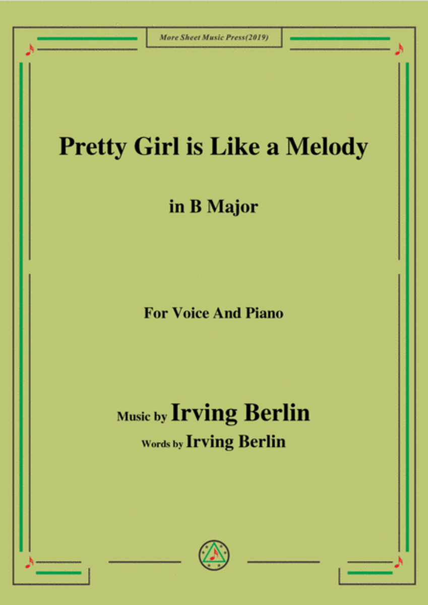 Irving Berlin-Pretty Girl is Like a Melody,in B Major,for Voice&Piano image number null