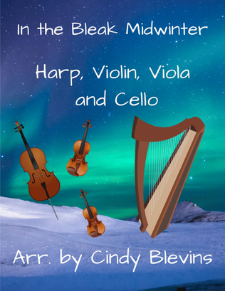 In the Bleak Midwinter, for Violin, Viola, Cello and Harp