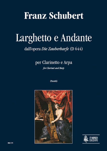 Larghetto and Andante from the Opera “Die Zauberharfe (D 644) for Clarinet and Harp