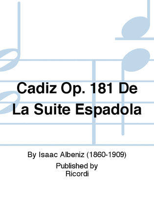 Cadiz Op. 181 De La Suite Espaðola