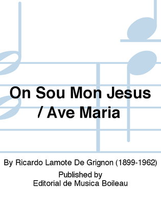 On Sou Mon Jesus / Ave Maria