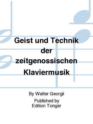Geist und Technik der zeitgenossischen Klaviermusik