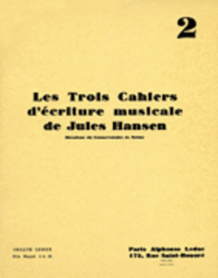 Book cover for Les Trois Cahiers d'ecriture Musicale de Jules Hansen
