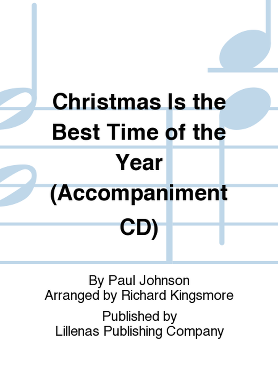 Christmas Is the Best Time of the Year (Accompaniment CD)